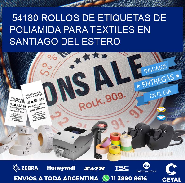 54180 ROLLOS DE ETIQUETAS DE POLIAMIDA PARA TEXTILES EN SANTIAGO DEL ESTERO
