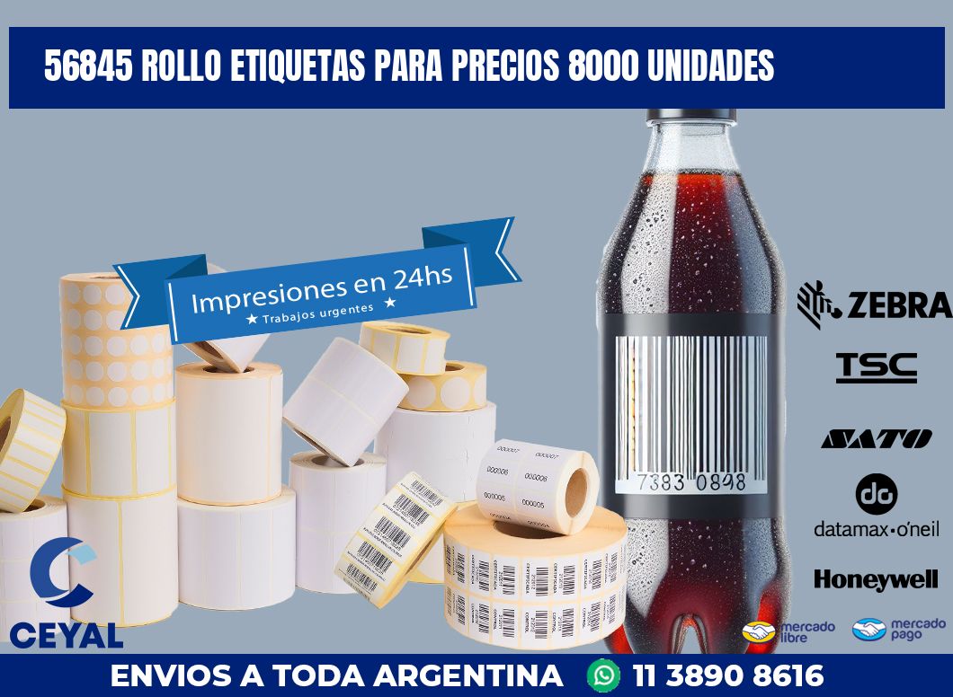 56845 ROLLO ETIQUETAS PARA PRECIOS 8000 UNIDADES