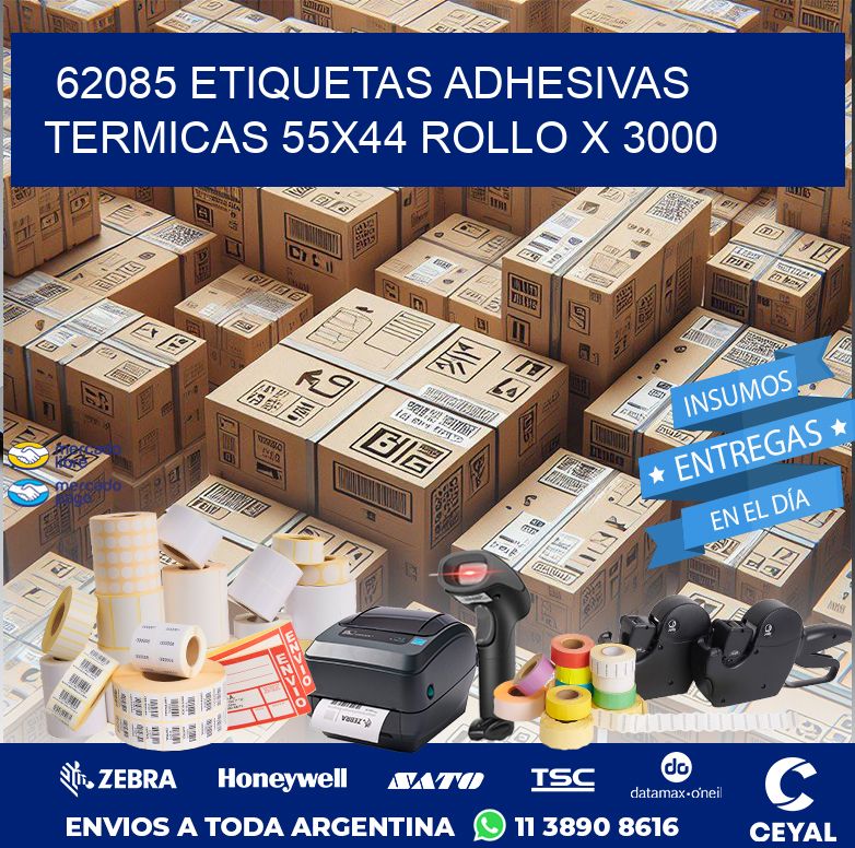 62085 ETIQUETAS ADHESIVAS TERMICAS 55X44 ROLLO X 3000