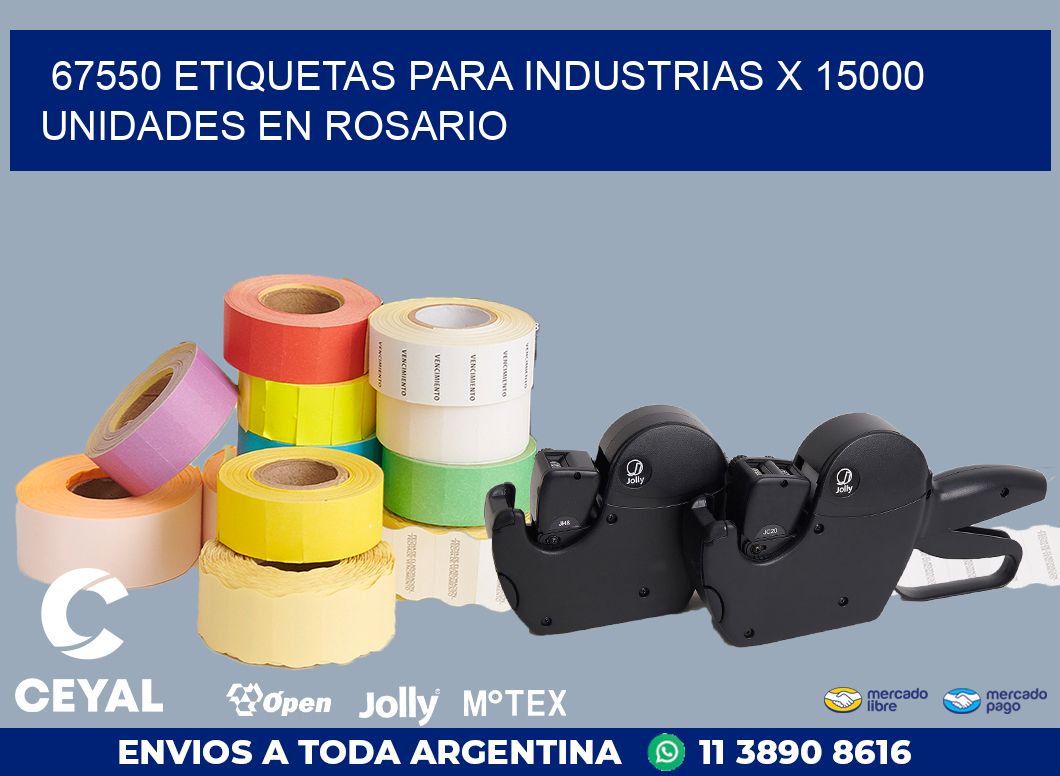 67550 ETIQUETAS PARA INDUSTRIAS x 15000 UNIDADES EN ROSARIO