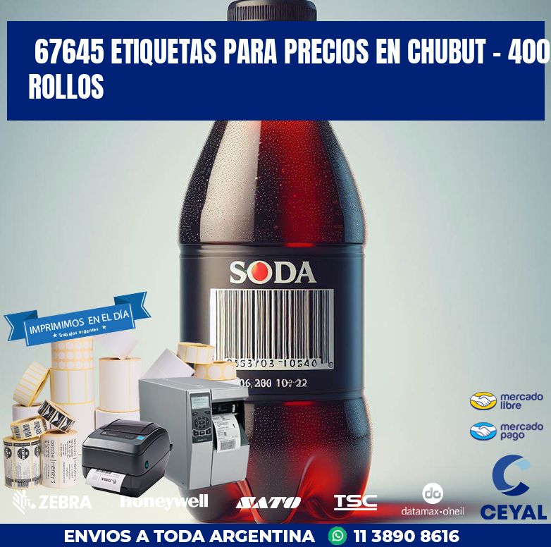 67645 ETIQUETAS PARA PRECIOS EN CHUBUT - 400 ROLLOS
