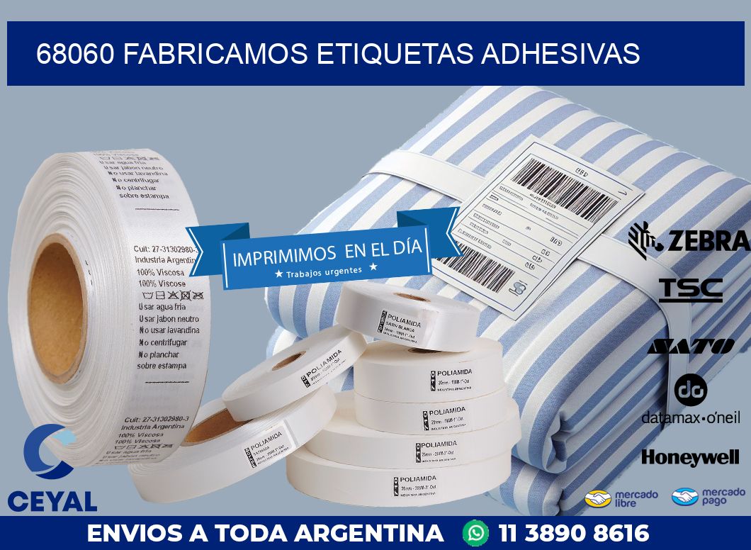 68060 FABRICAMOS ETIQUETAS ADHESIVAS