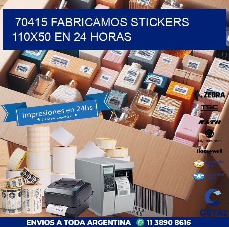 70415 FABRICAMOS STICKERS 110X50 EN 24 HORAS