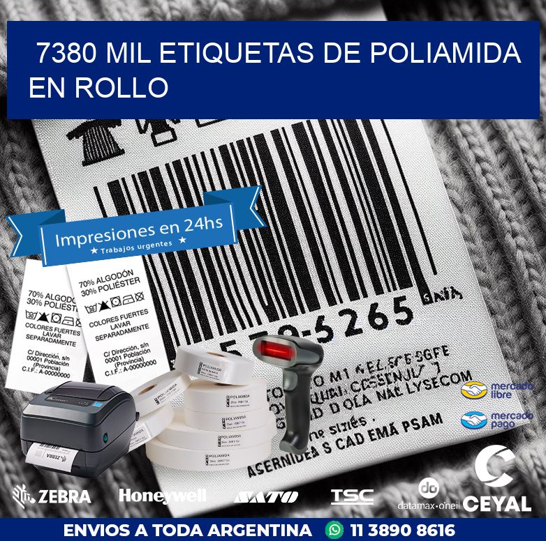 7380 MIL ETIQUETAS DE POLIAMIDA EN ROLLO