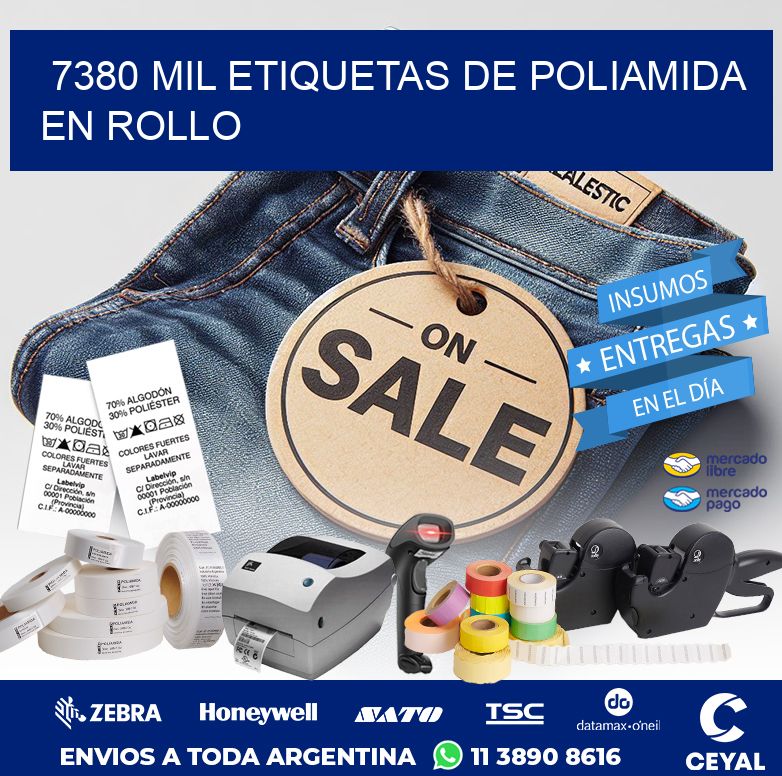 7380 MIL ETIQUETAS DE POLIAMIDA EN ROLLO