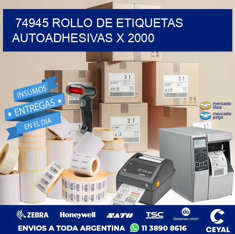 74945 ROLLO DE ETIQUETAS AUTOADHESIVAS X 2000