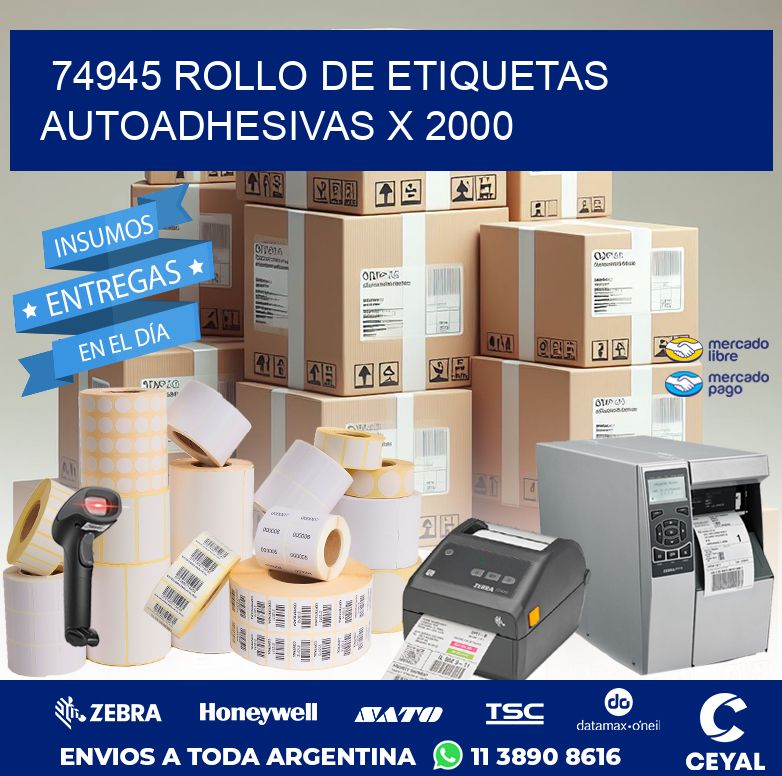 74945 ROLLO DE ETIQUETAS AUTOADHESIVAS X 2000