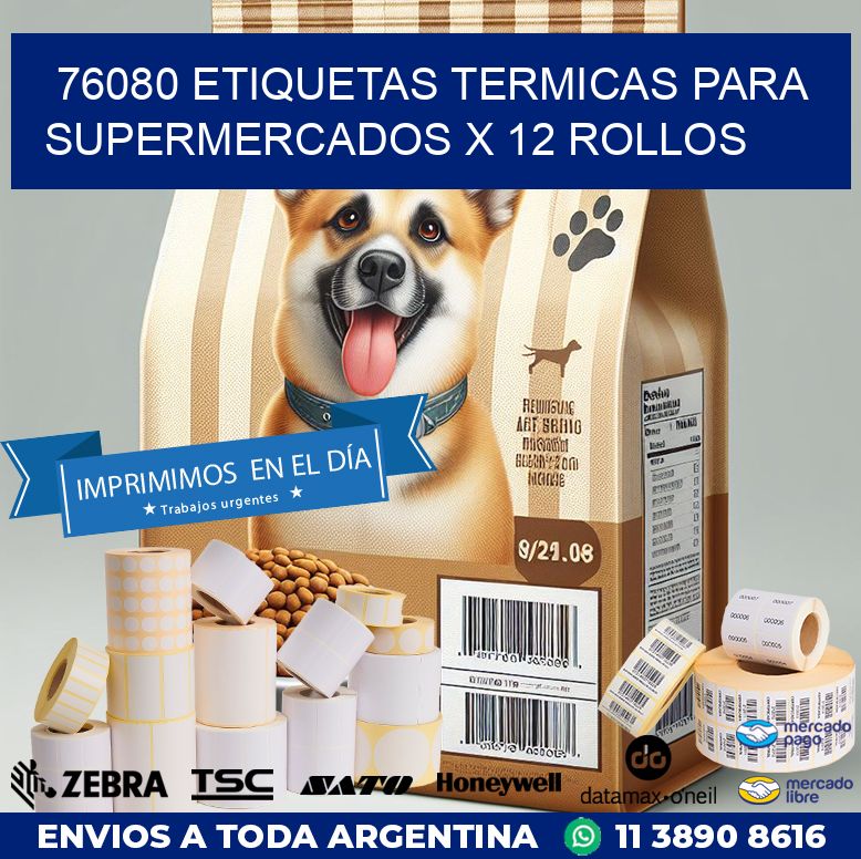 76080 ETIQUETAS TERMICAS PARA SUPERMERCADOS X 12 ROLLOS