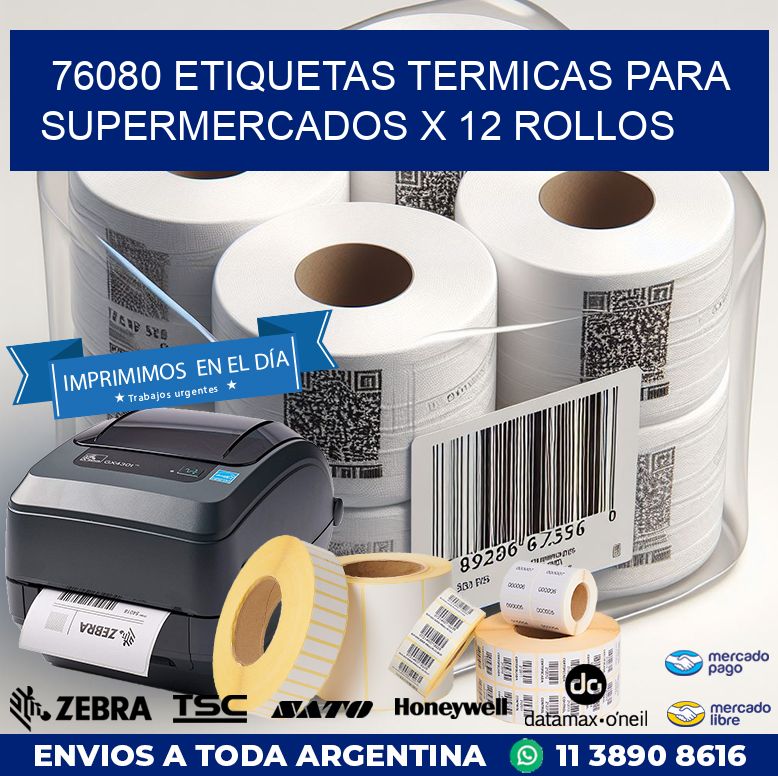 76080 ETIQUETAS TERMICAS PARA SUPERMERCADOS X 12 ROLLOS