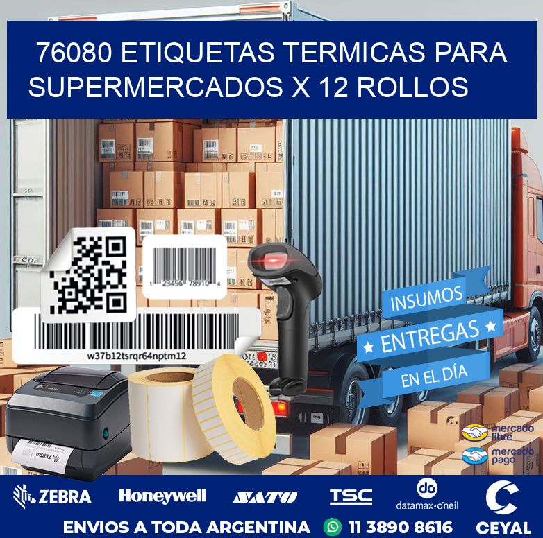 76080 ETIQUETAS TERMICAS PARA SUPERMERCADOS X 12 ROLLOS