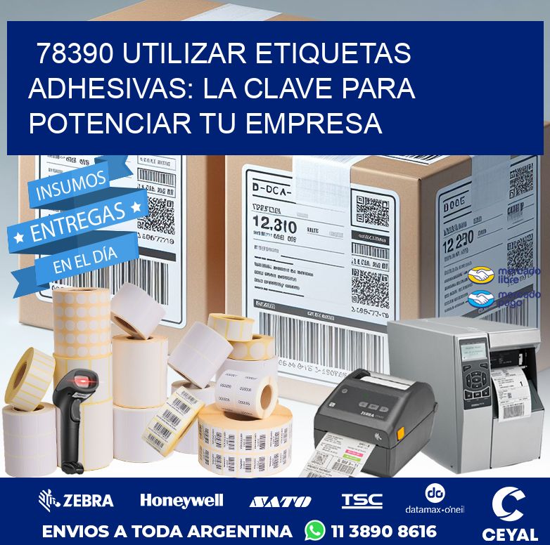 78390 UTILIZAR ETIQUETAS ADHESIVAS: LA CLAVE PARA POTENCIAR TU EMPRESA