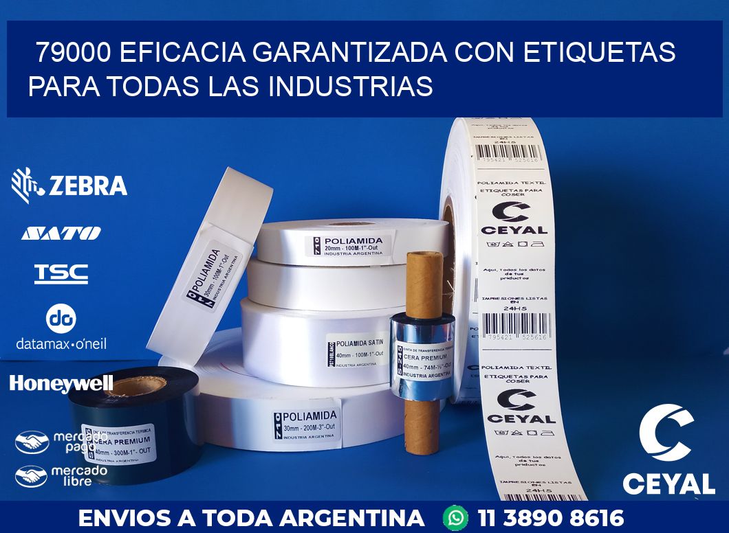 79000 EFICACIA GARANTIZADA CON ETIQUETAS PARA TODAS LAS INDUSTRIAS