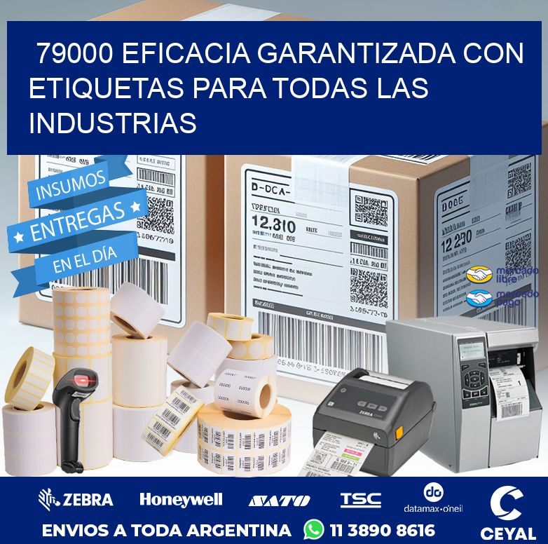 79000 EFICACIA GARANTIZADA CON ETIQUETAS PARA TODAS LAS INDUSTRIAS