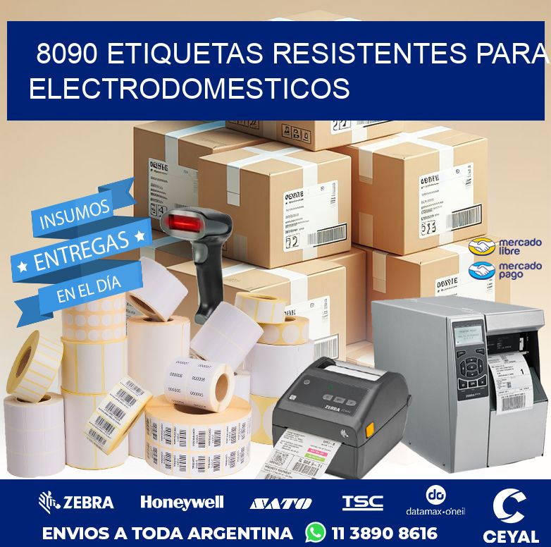 8090 ETIQUETAS RESISTENTES PARA ELECTRODOMESTICOS
