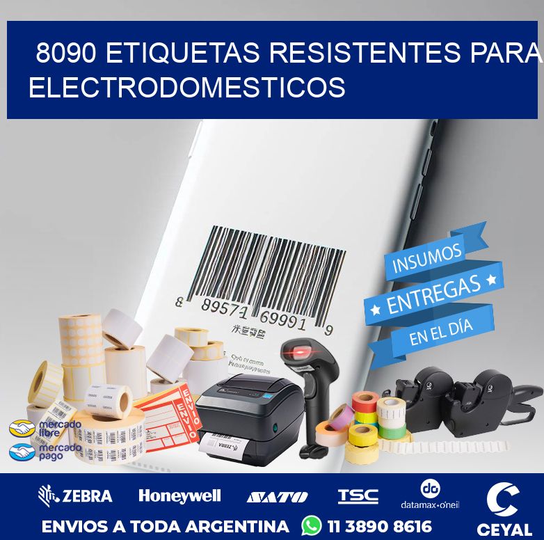 8090 ETIQUETAS RESISTENTES PARA ELECTRODOMESTICOS