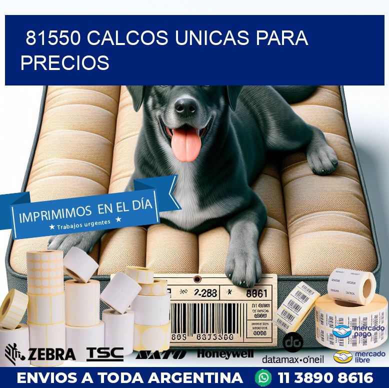 81550 CALCOS UNICAS PARA PRECIOS