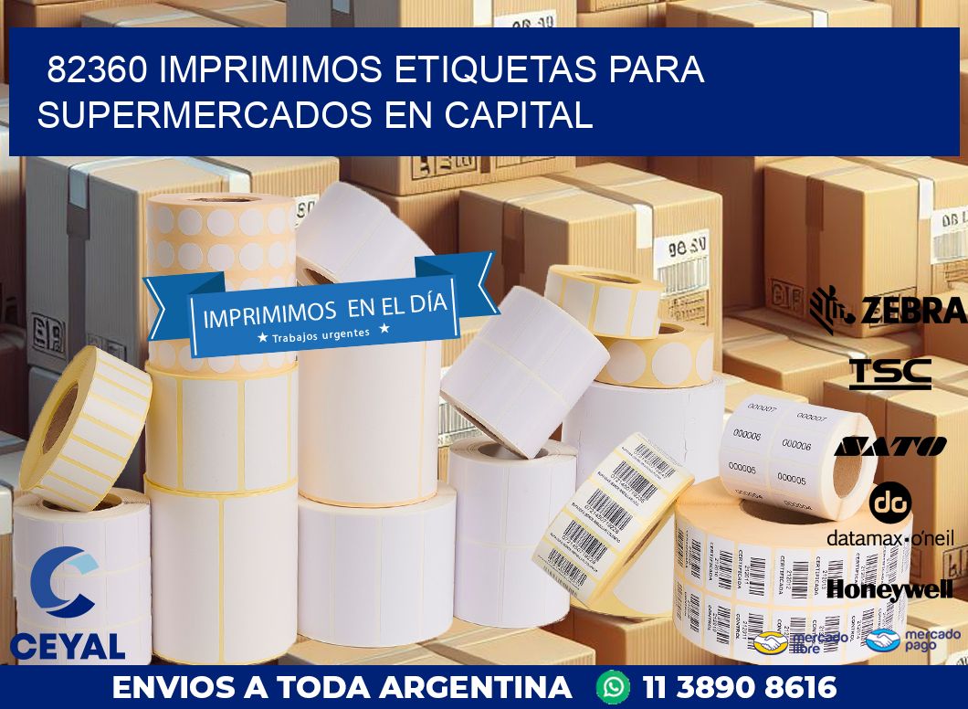 82360 IMPRIMIMOS ETIQUETAS PARA SUPERMERCADOS EN CAPITAL