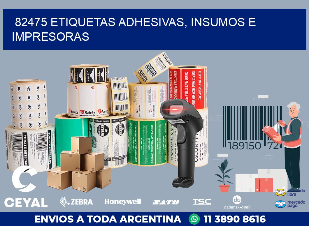 82475 ETIQUETAS ADHESIVAS, INSUMOS E IMPRESORAS