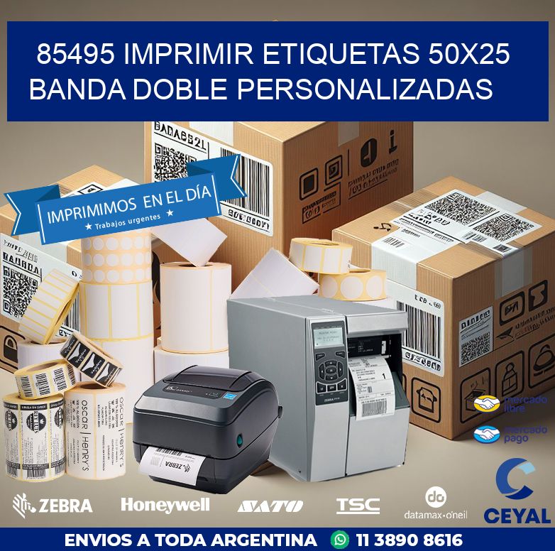 85495 IMPRIMIR ETIQUETAS 50X25 BANDA DOBLE PERSONALIZADAS