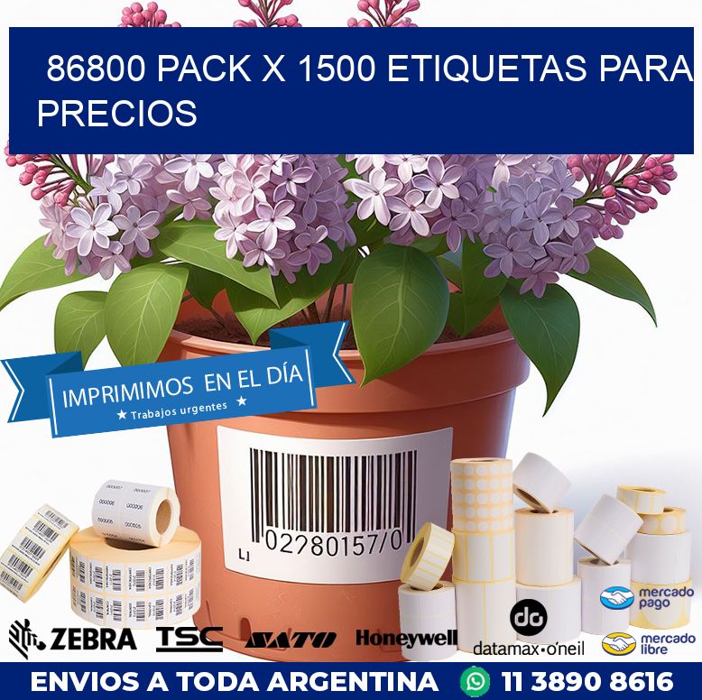 86800 PACK X 1500 ETIQUETAS PARA PRECIOS