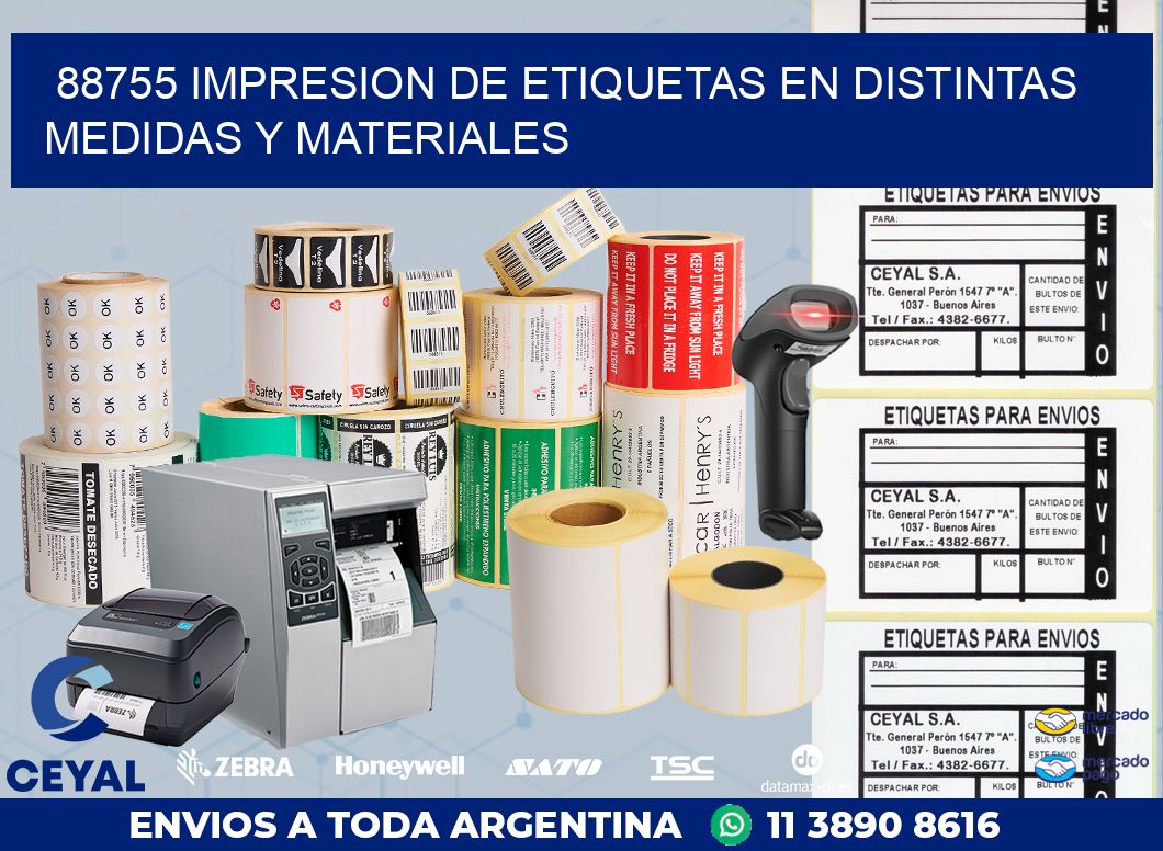 88755 IMPRESION DE ETIQUETAS EN DISTINTAS MEDIDAS Y MATERIALES