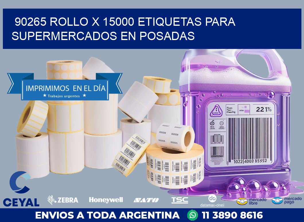 90265 ROLLO X 15000 ETIQUETAS PARA SUPERMERCADOS EN POSADAS