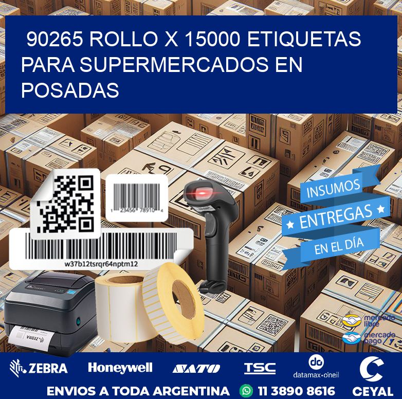 90265 ROLLO X 15000 ETIQUETAS PARA SUPERMERCADOS EN POSADAS