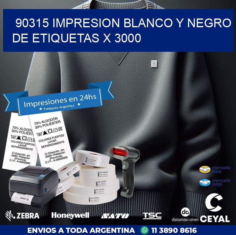 90315 IMPRESION BLANCO Y NEGRO DE ETIQUETAS X 3000