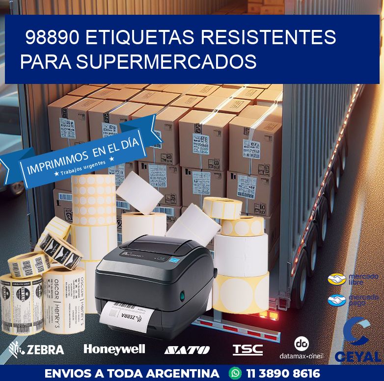 98890 ETIQUETAS RESISTENTES PARA SUPERMERCADOS