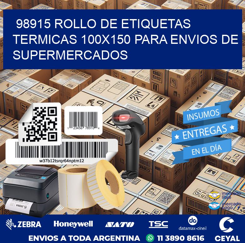 98915 ROLLO DE ETIQUETAS TERMICAS 100X150 PARA ENVIOS DE SUPERMERCADOS