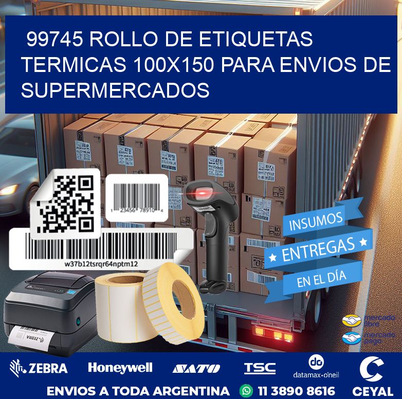 99745 ROLLO DE ETIQUETAS TERMICAS 100X150 PARA ENVIOS DE SUPERMERCADOS