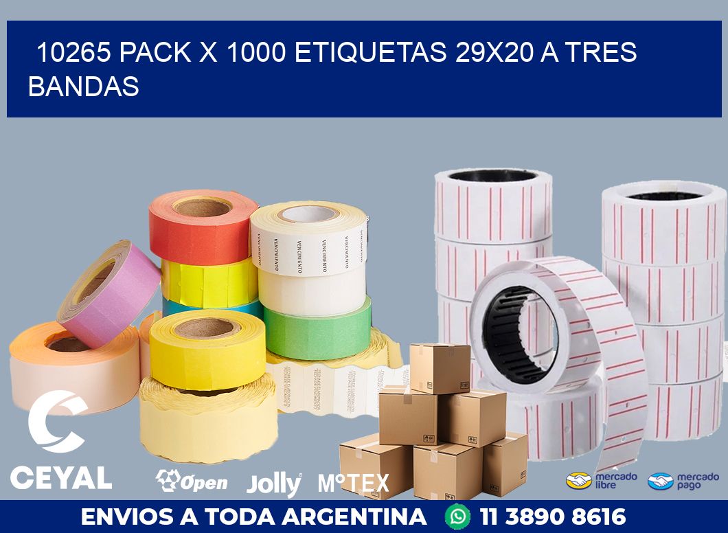 10265 PACK X 1000 ETIQUETAS 29X20 A TRES BANDAS