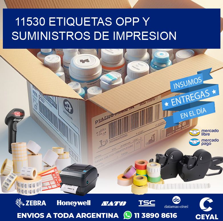 11530 ETIQUETAS OPP Y SUMINISTROS DE IMPRESION