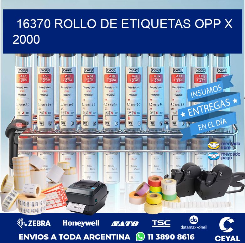 16370 ROLLO DE ETIQUETAS OPP X 2000