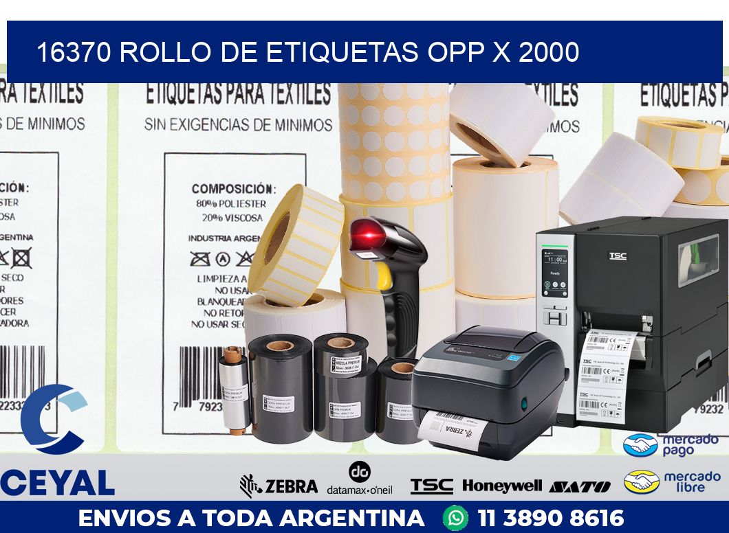16370 ROLLO DE ETIQUETAS OPP X 2000