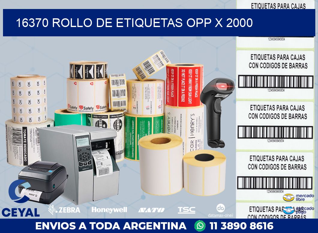 16370 ROLLO DE ETIQUETAS OPP X 2000