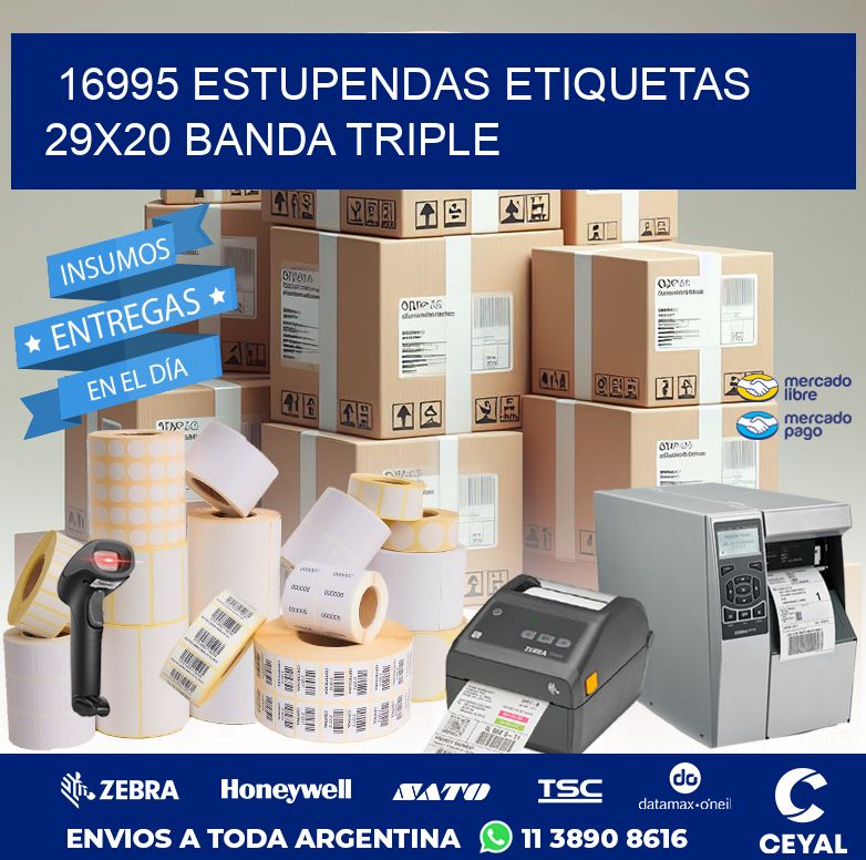 16995 ESTUPENDAS ETIQUETAS 29X20 BANDA TRIPLE