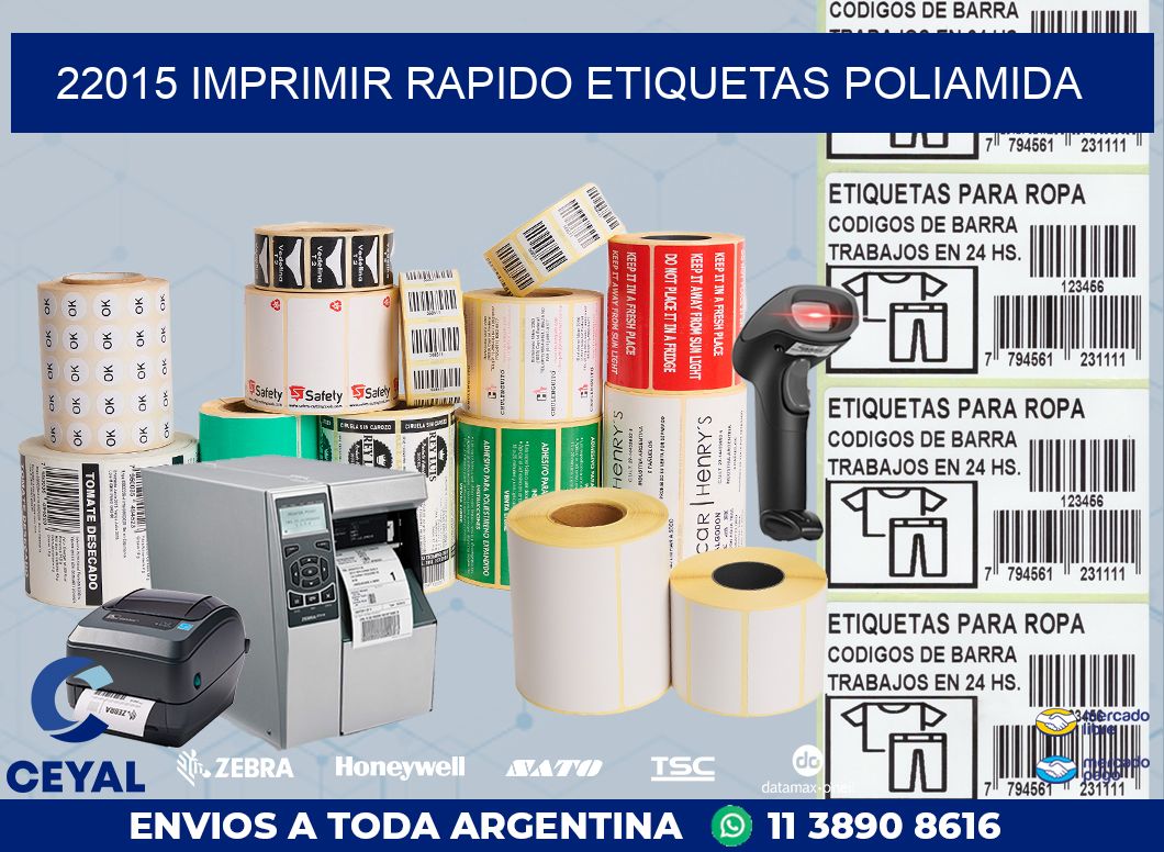 22015 IMPRIMIR RAPIDO ETIQUETAS POLIAMIDA