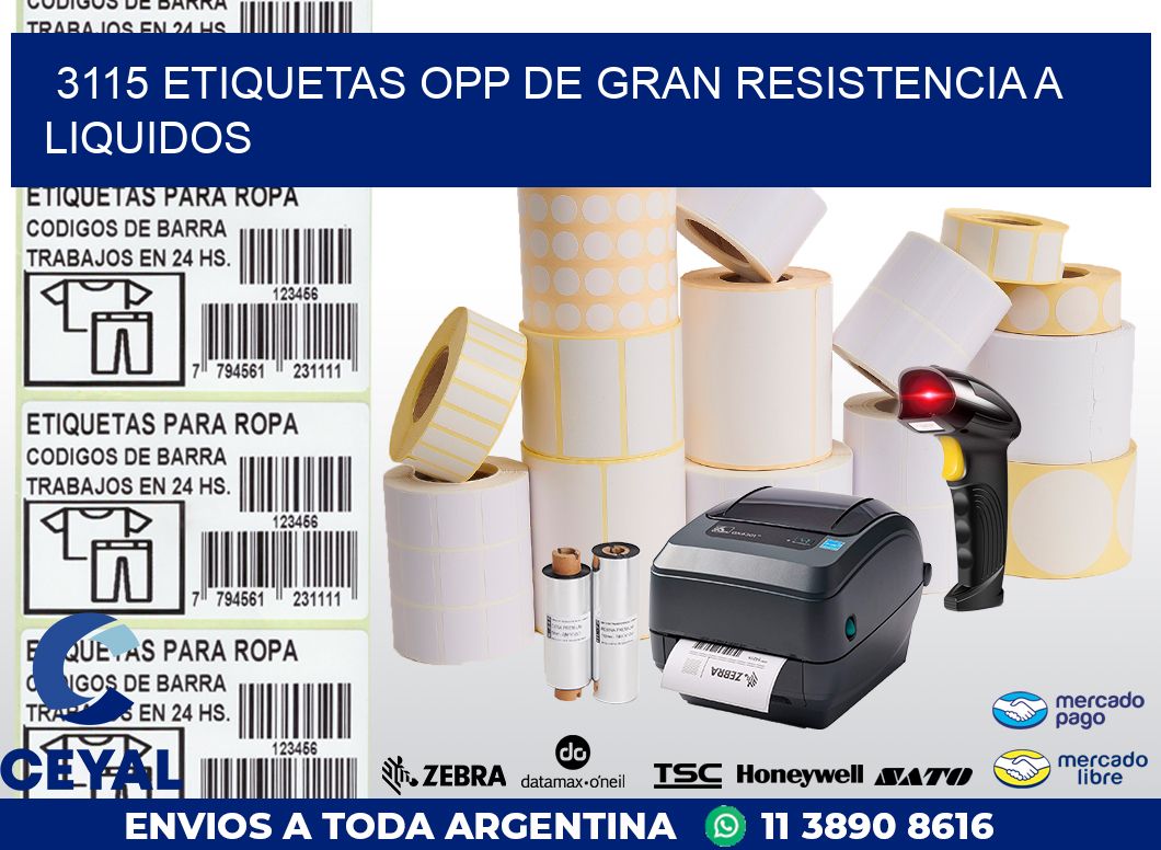 3115 ETIQUETAS OPP DE GRAN RESISTENCIA A LIQUIDOS
