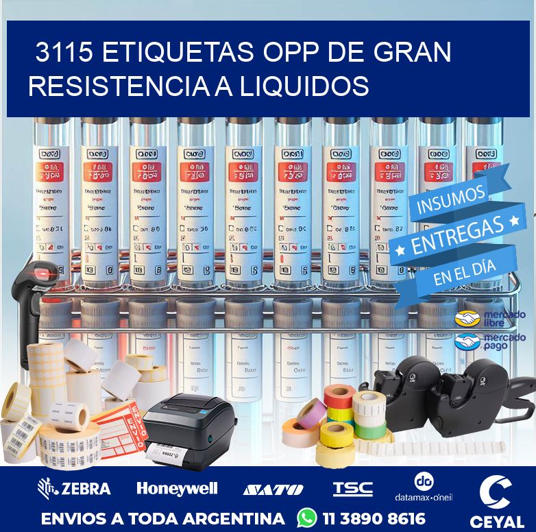 3115 ETIQUETAS OPP DE GRAN RESISTENCIA A LIQUIDOS
