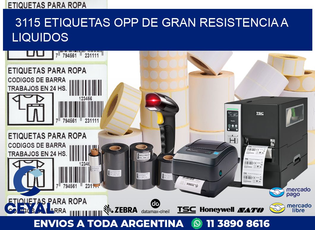 3115 ETIQUETAS OPP DE GRAN RESISTENCIA A LIQUIDOS
