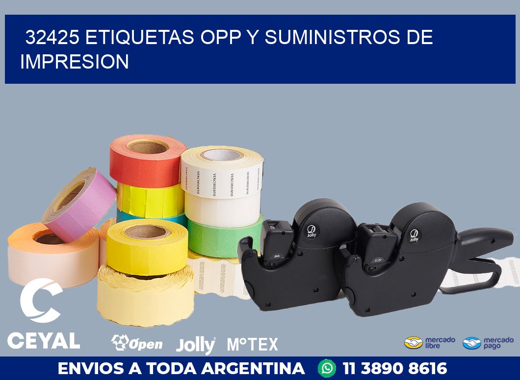 32425 ETIQUETAS OPP Y SUMINISTROS DE IMPRESION
