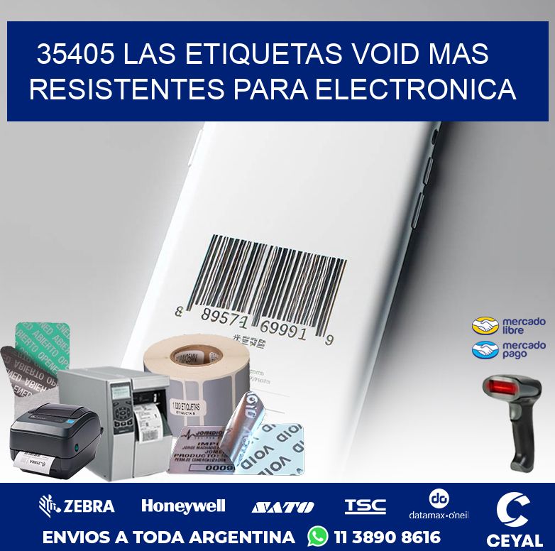 35405 LAS ETIQUETAS VOID MAS RESISTENTES PARA ELECTRONICA
