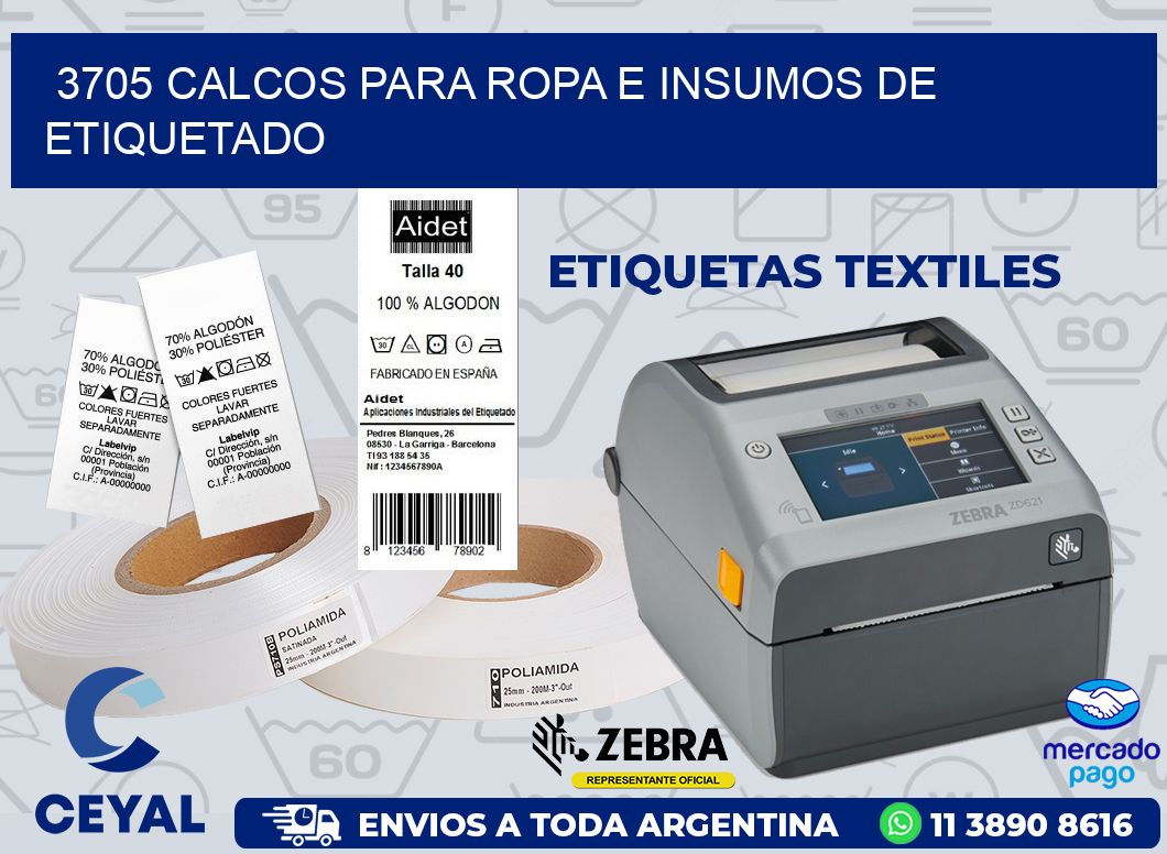 3705 CALCOS PARA ROPA E INSUMOS DE ETIQUETADO