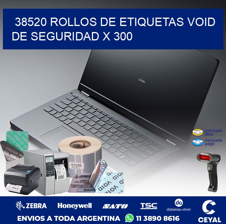 38520 ROLLOS DE ETIQUETAS VOID DE SEGURIDAD X 300
