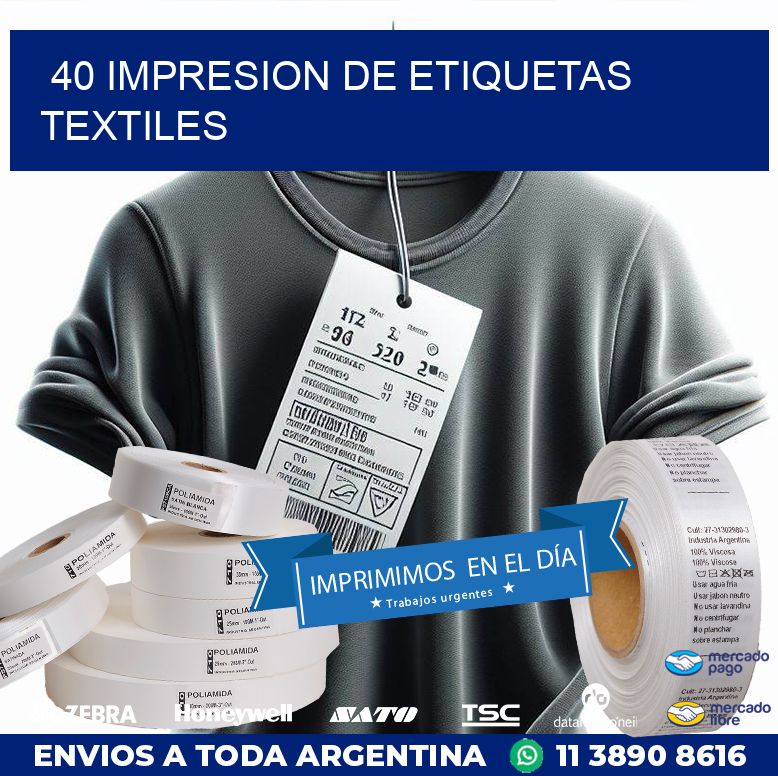 40 IMPRESION DE ETIQUETAS TEXTILES