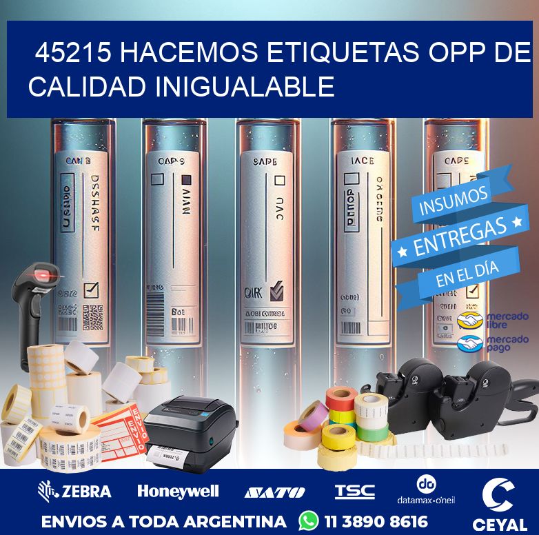 45215 HACEMOS ETIQUETAS OPP DE CALIDAD INIGUALABLE
