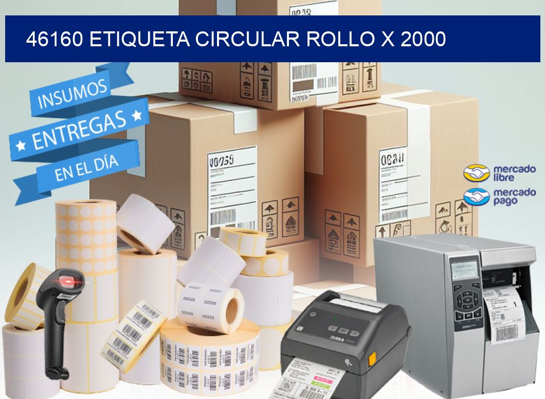 46160 ETIQUETA CIRCULAR ROLLO X 2000
