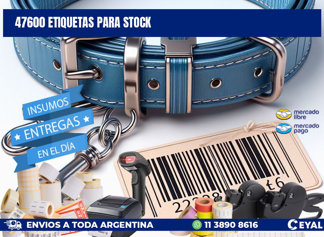47600 ETIQUETAS PARA STOCK