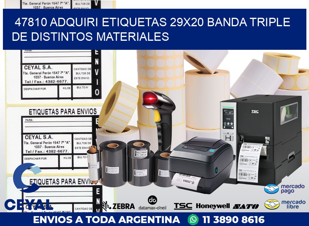 47810 ADQUIRI ETIQUETAS 29X20 BANDA TRIPLE DE DISTINTOS MATERIALES